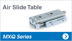 Air Slide Table MXQ Series